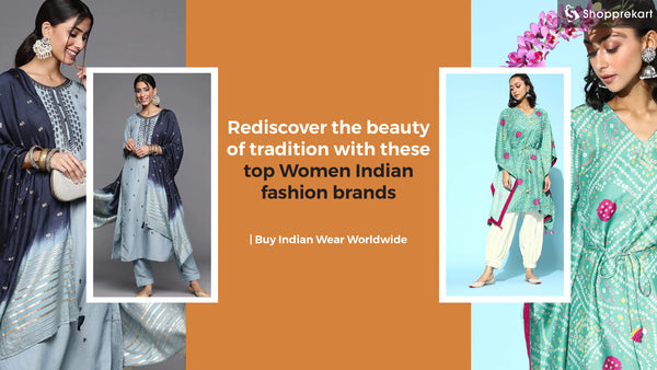 Top 5 Women Indian fashion brands you should look for