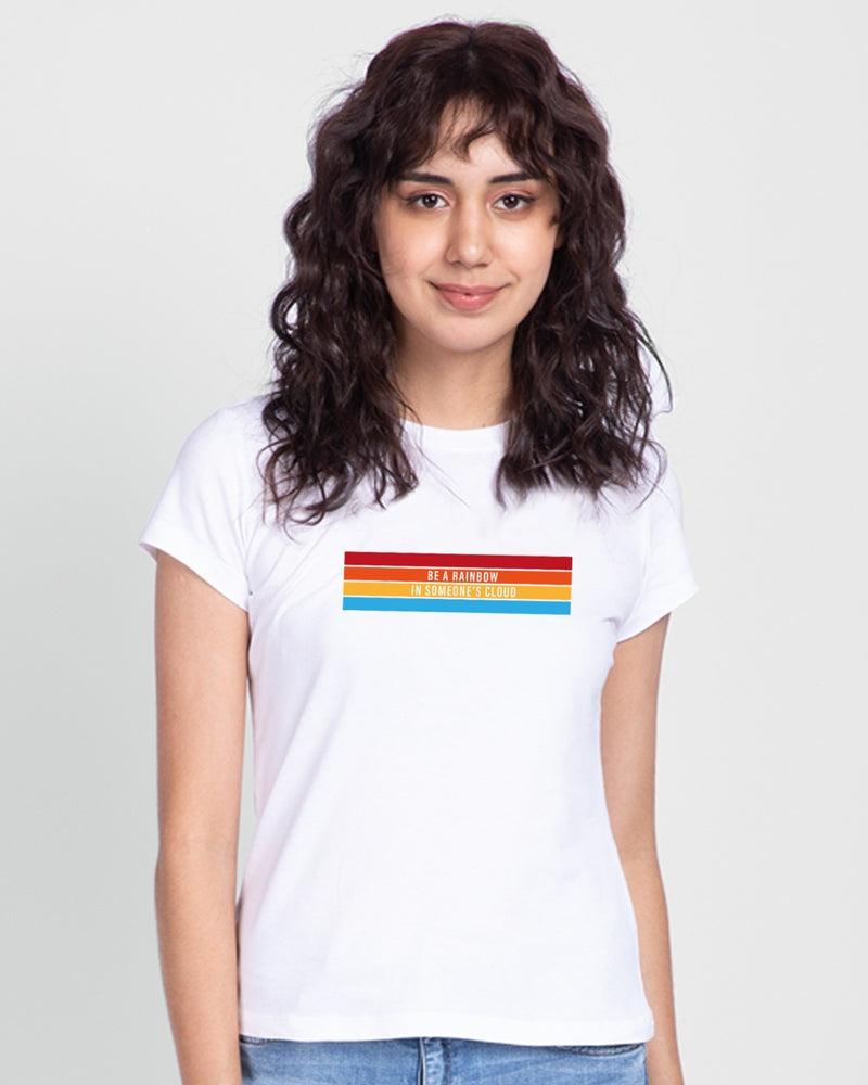 Women White Be a Rainbow Half Sleeve T-shirt