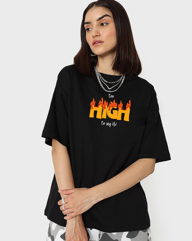 Women Black Too High Typography Oversized T-shirt